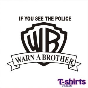WARN A BROTHER