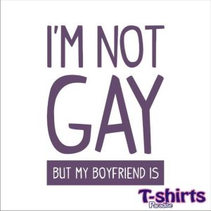 I'M NOT GAY