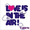 LOVE IS IN THE AIR1